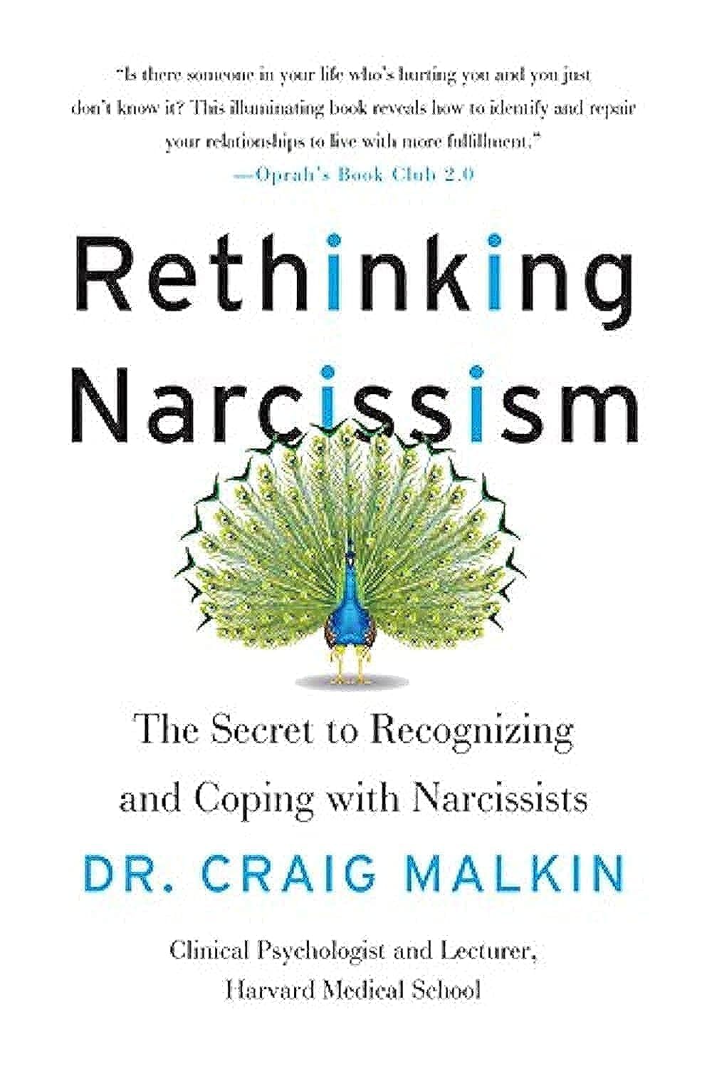 Rethinking Narcissism: The Secret to Recognizing and Coping