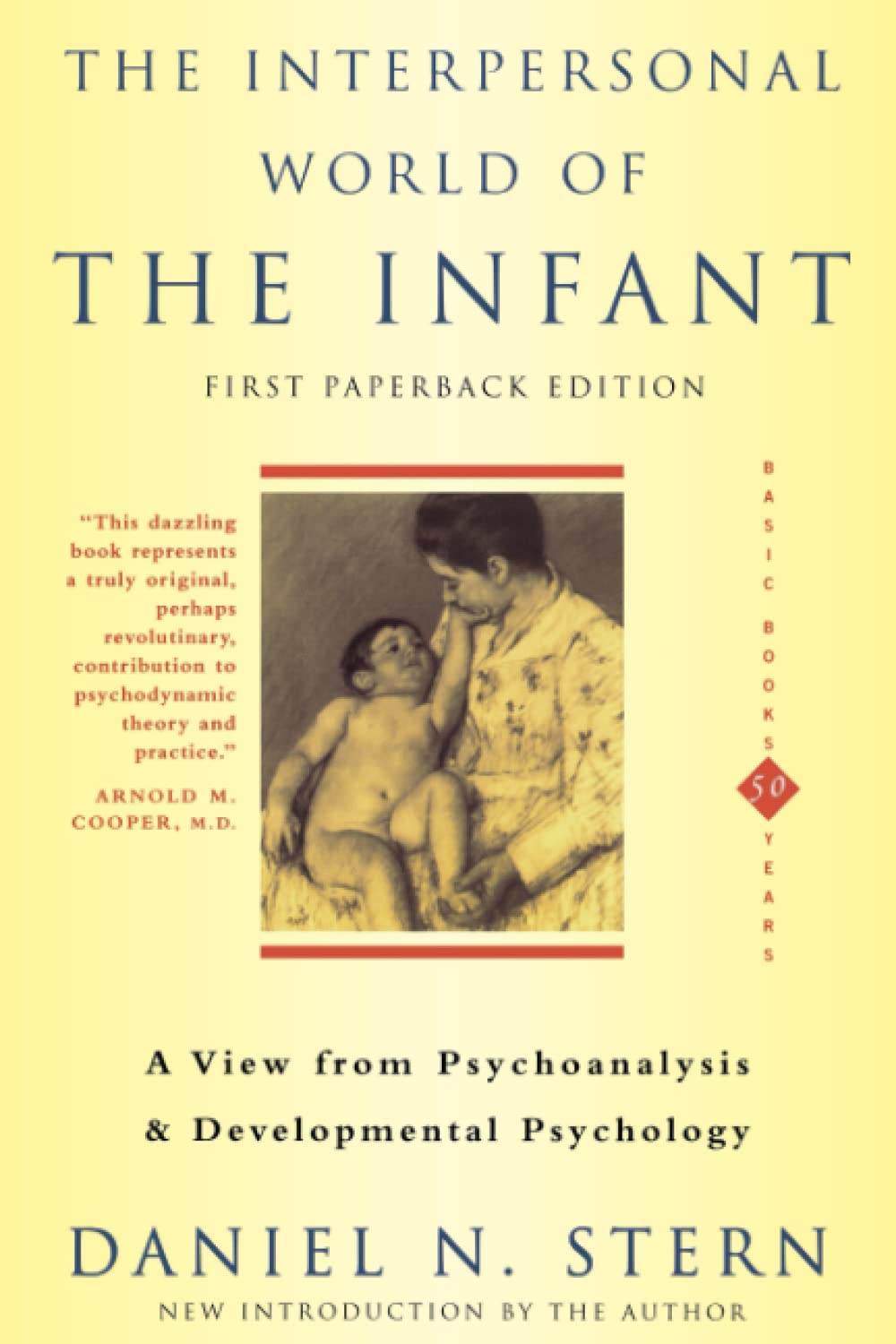 The Interpersonal World Of The Infant (View from Psychoanaly