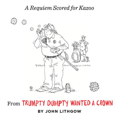 Trumpty Dumpty Wanted a Crown: Verses for a Despotic Age (Du