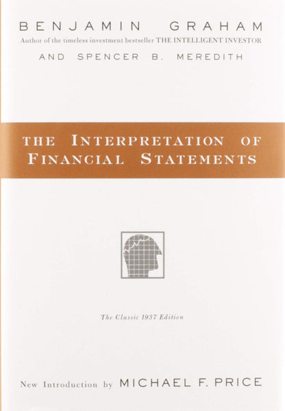The Interpretation of Financial Statements by Benjamin Graha