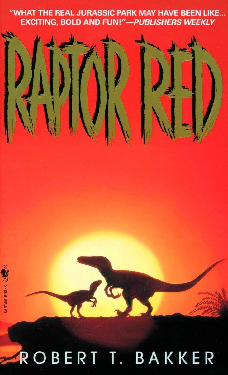 Raptor Red: A Novel by Robert T. Bakker