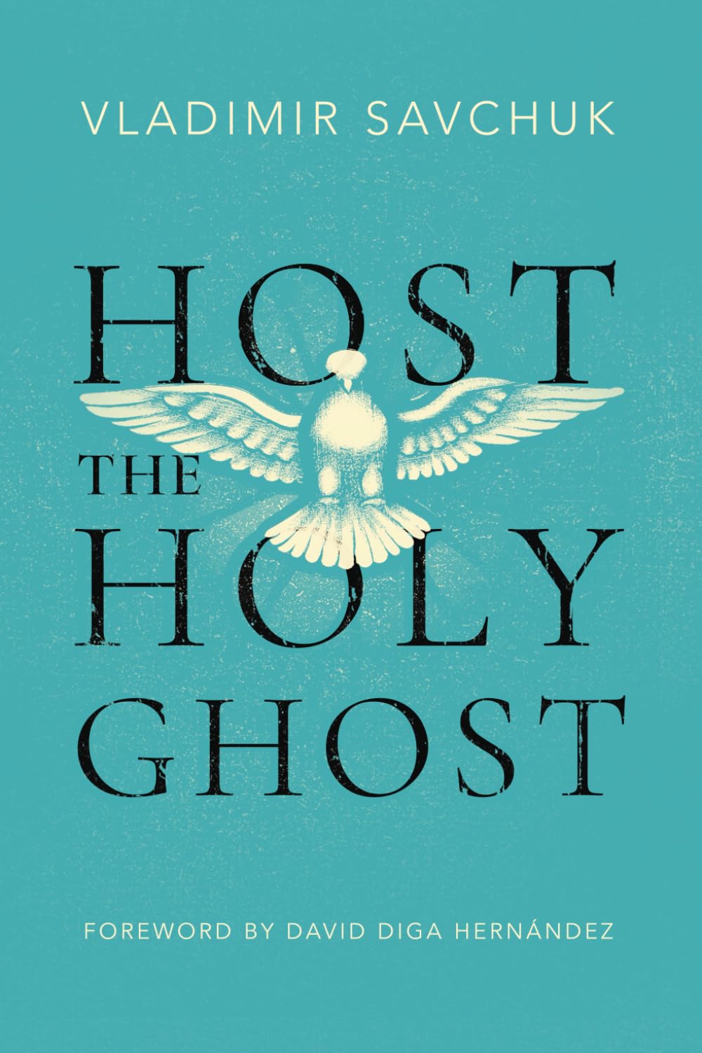 Host the Holy Ghost by Savchuk, Vladimir