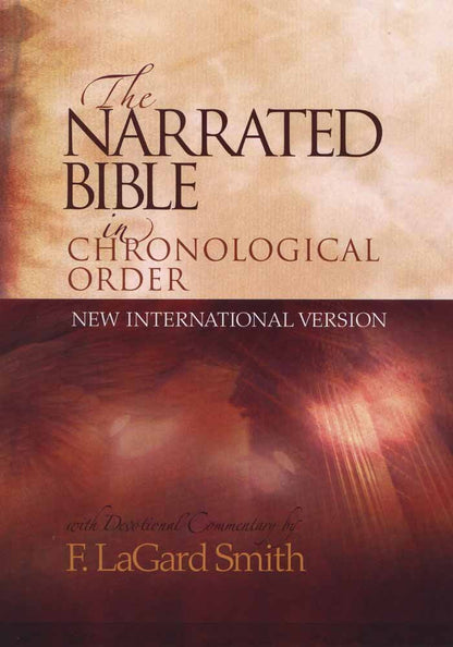 The Narrated Bible in Chronological Order (NIV) by Smith, F.