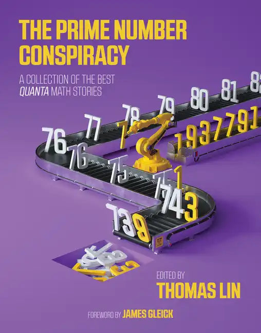 The Prime Number Conspiracy: The Biggest Ideas in Math from Quanta - Paperback