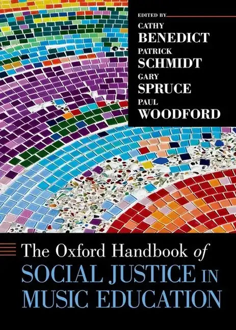 The Oxford Handbook of Social Justice in Music Education - Paperback