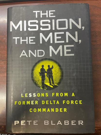 The Mission, The Men, and Me: Lessons from a Former Delta Fo