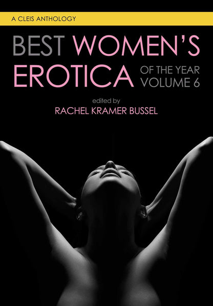 Best Women's Erotica of the Year, Volume 6 (Best Women's Ero