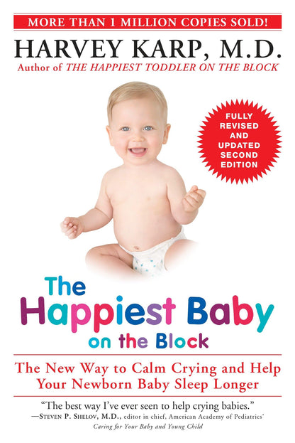 The Happiest Baby on the Block; Fully Revised and Updated Se