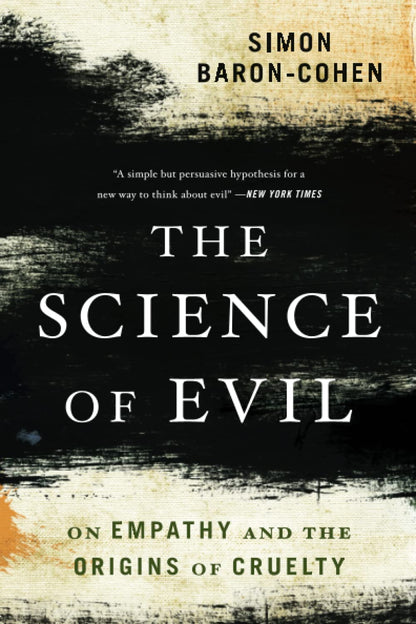Science of Evil by Baron-Cohen, Simon