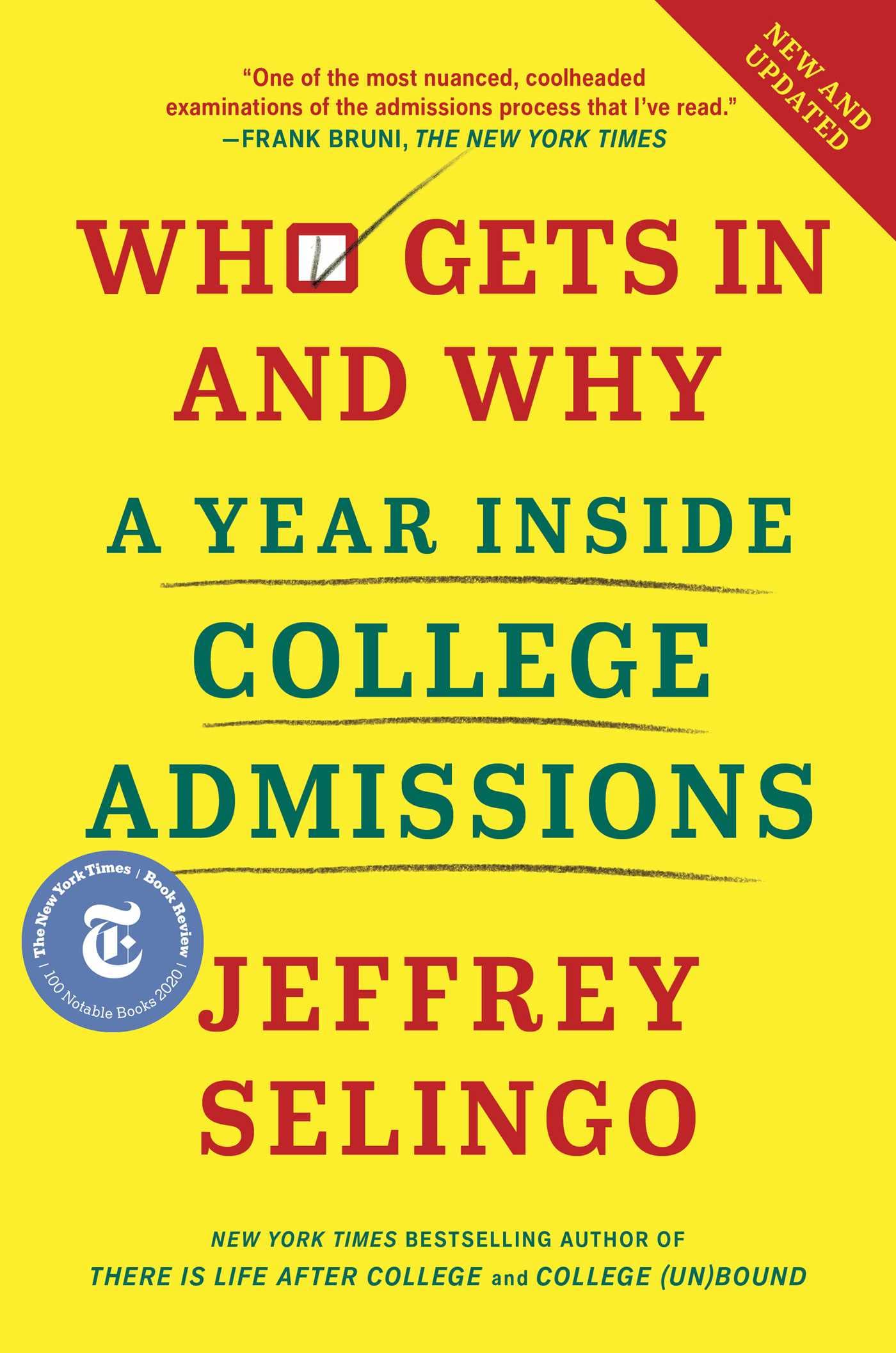 Who Gets In and Why: A Year Inside College Admissions by Sel
