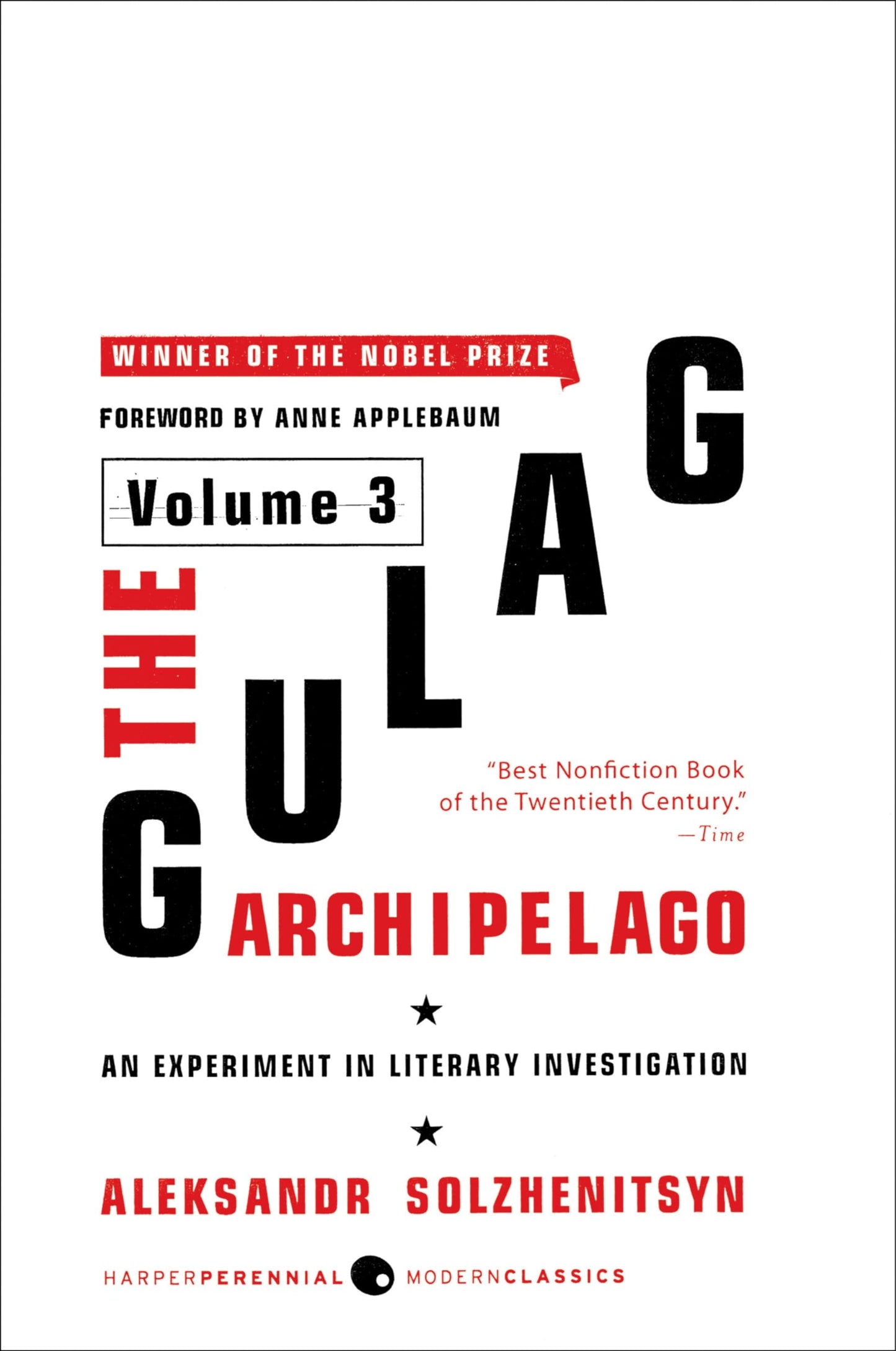 The Gulag Archipelago [Volume 3]: An Experiment in Literary