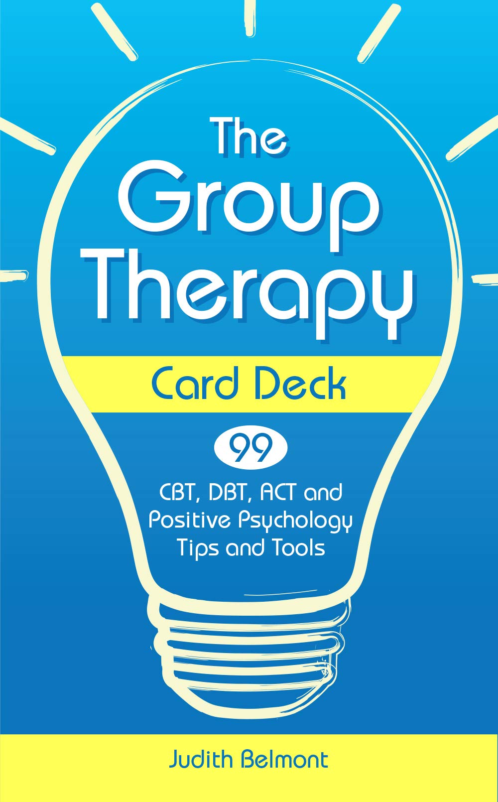 The Group Therapy Card Deck: CBT, DBT, ACT and Positive Psyc