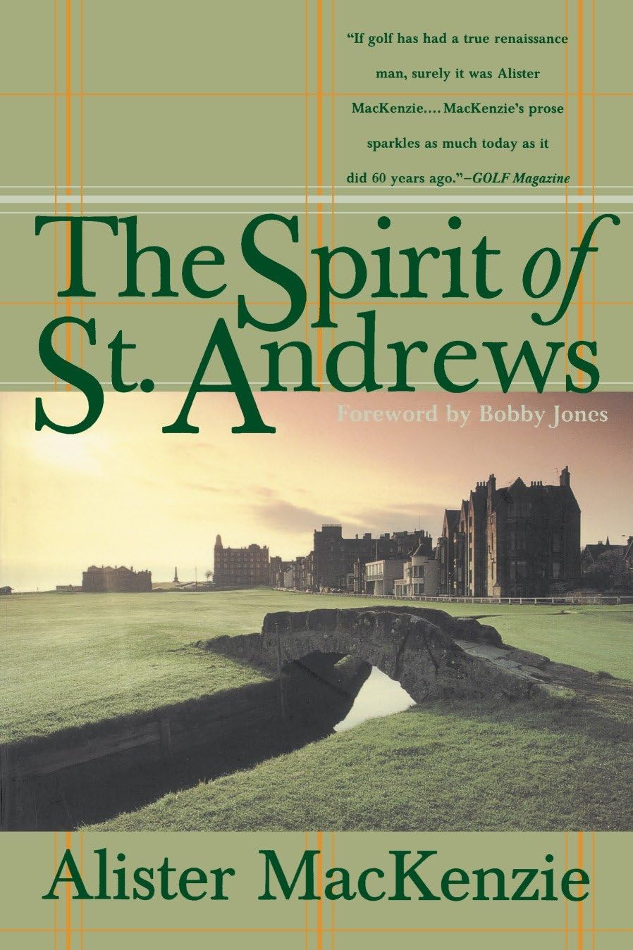 The Spirit of St. Andrews by Alister Mackenzie