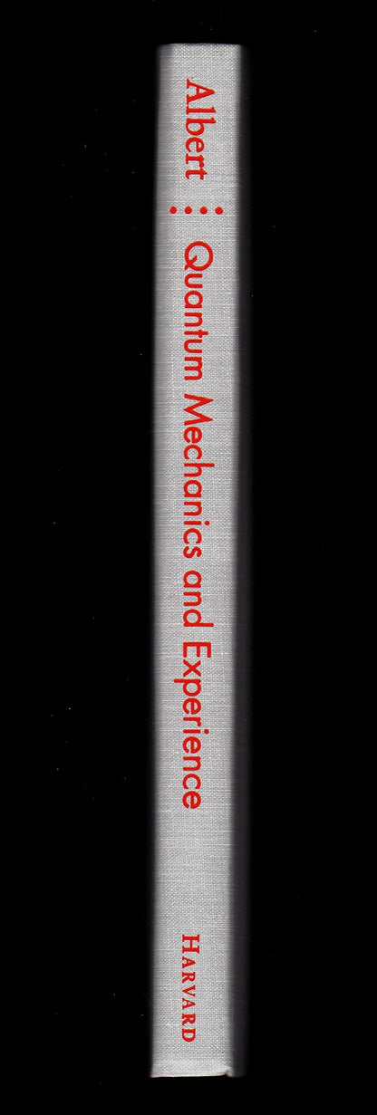 Quantum Mechanics and Experience by Albert, David Z