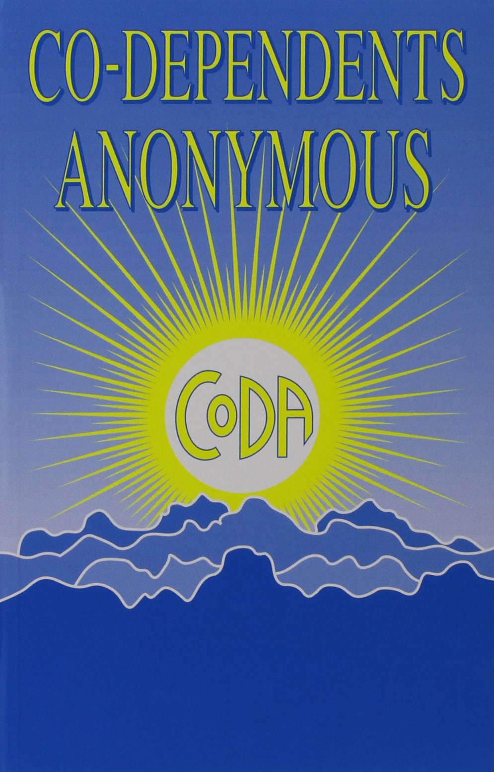 Co-Dependents Anonymous by CoDA
