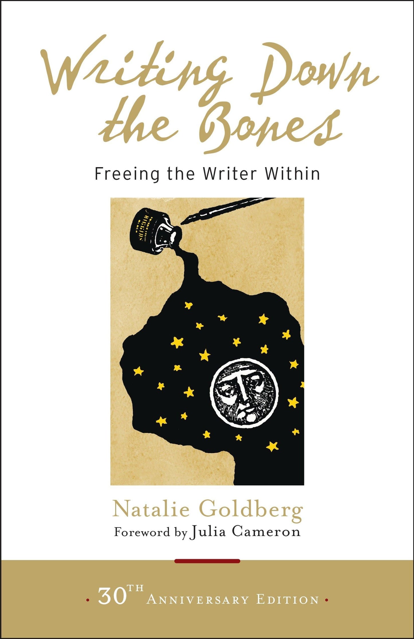 Writing Down the Bones: Freeing the Writer Within by Goldber