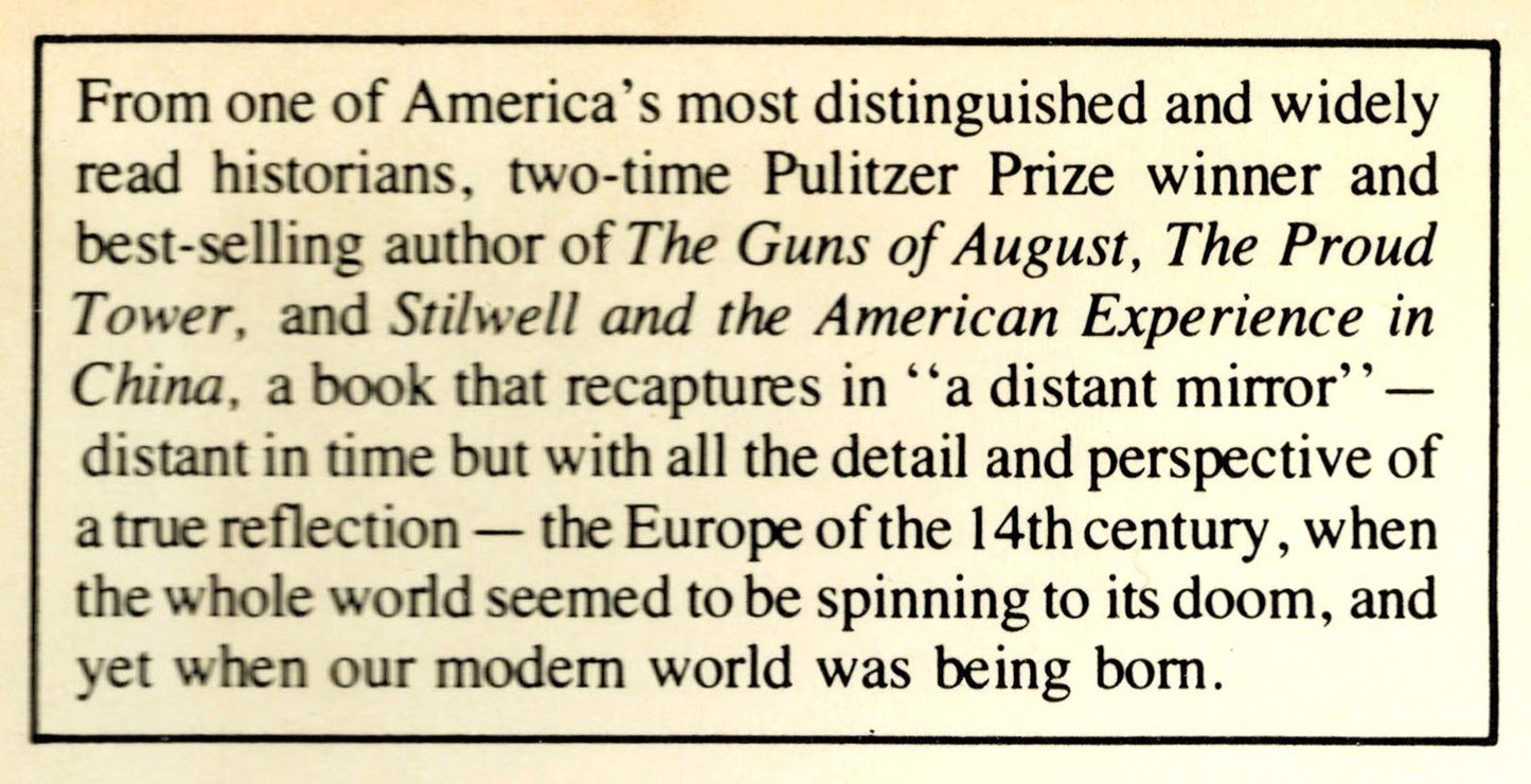 A Distant Mirror: the Calamitous 14th Century by tuchman, ba