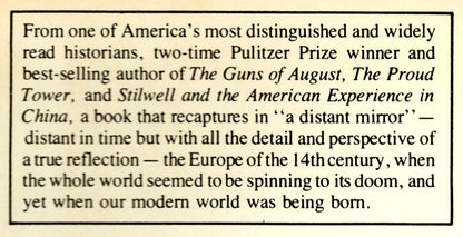 A Distant Mirror: the Calamitous 14th Century by tuchman, ba