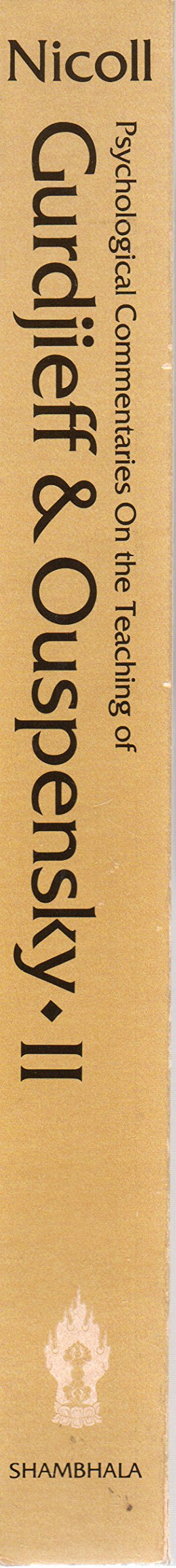 Psychological Commentaries on the Teaching of Gurdjieff & Ou