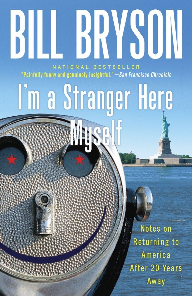 I'm a Stranger Here Myself: Notes on Returning to America Af