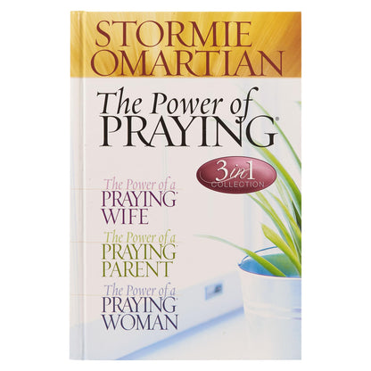 The Power of Praying (3 in 1 Collection: The Power of a Pray