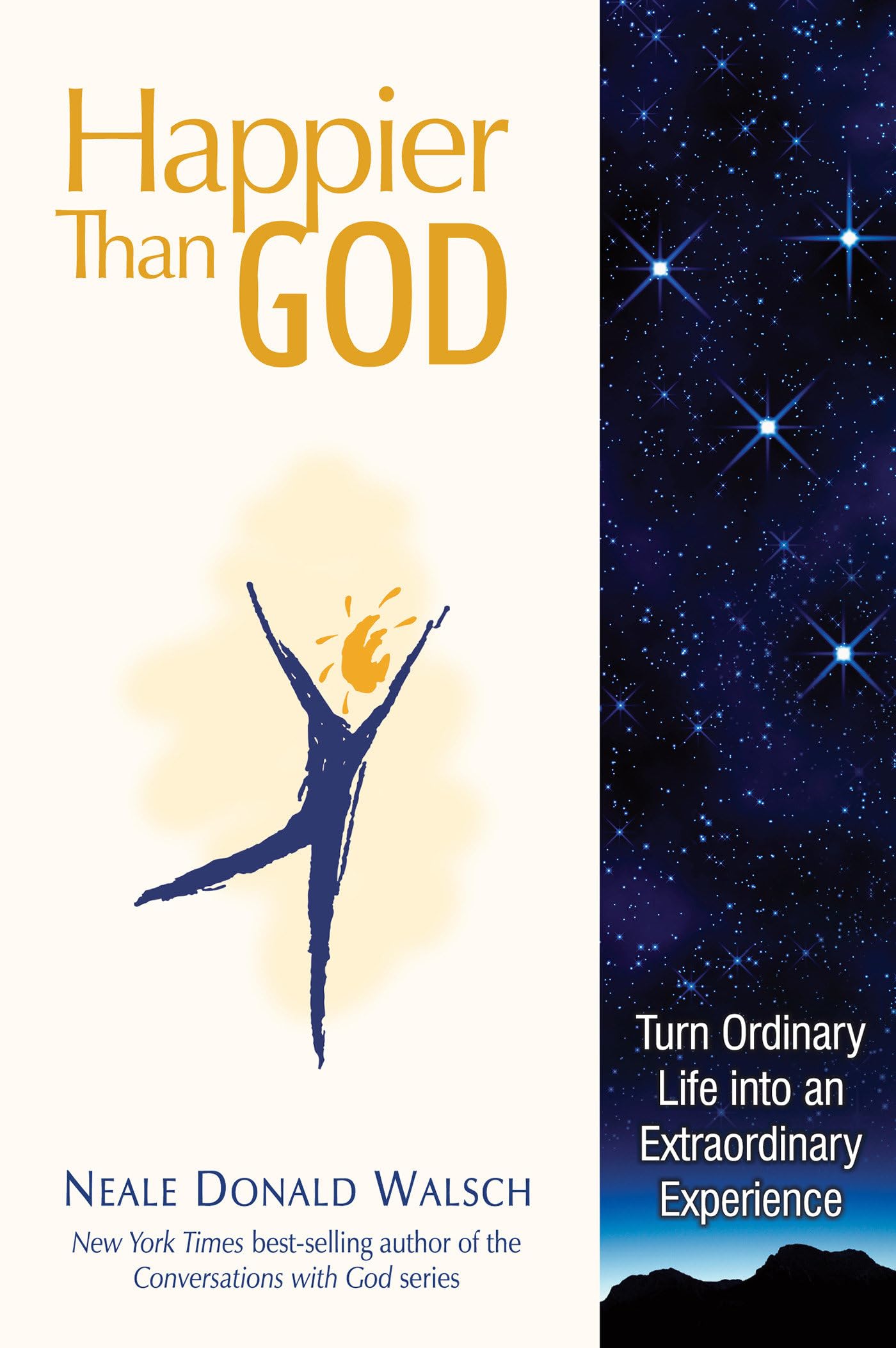 Happier than God by Walsch, Neale Donald