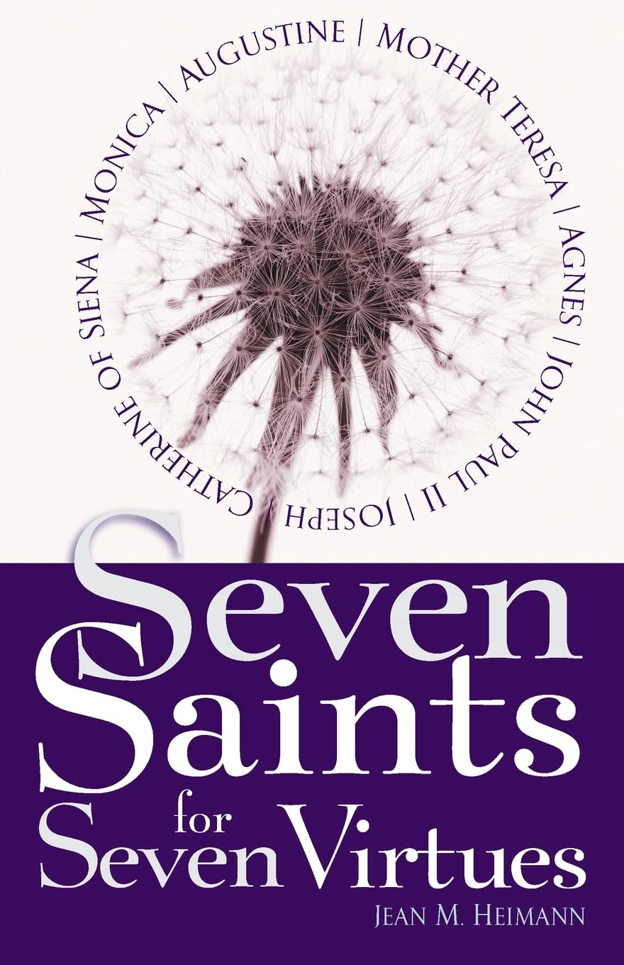 Seven Saints for Seven Virtues by Heimann, Jean M.