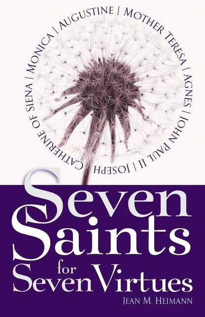 Seven Saints for Seven Virtues by Heimann, Jean M.
