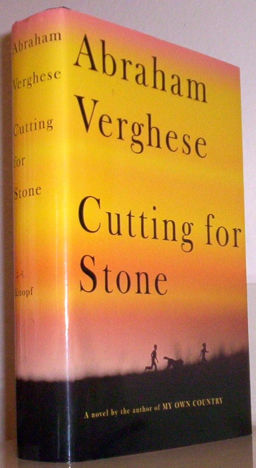 Cutting for Stone: A novel by Verghese, Abraham