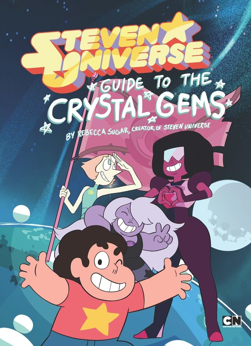Guide to the Crystal Gems (Steven Universe) by Sugar, Rebecc