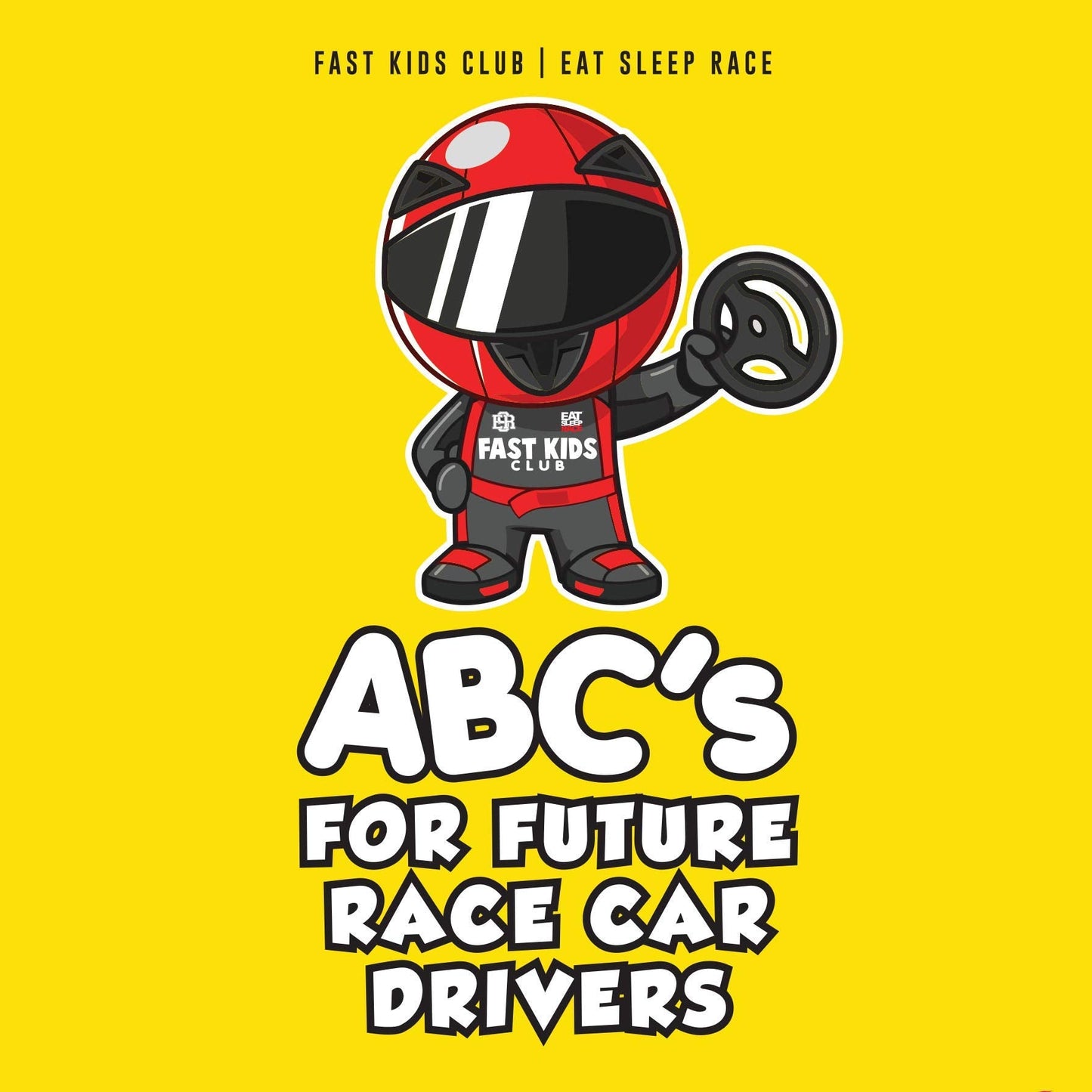 ABC's For Future Race Car Drivers Alphabet Book (Baby Book,