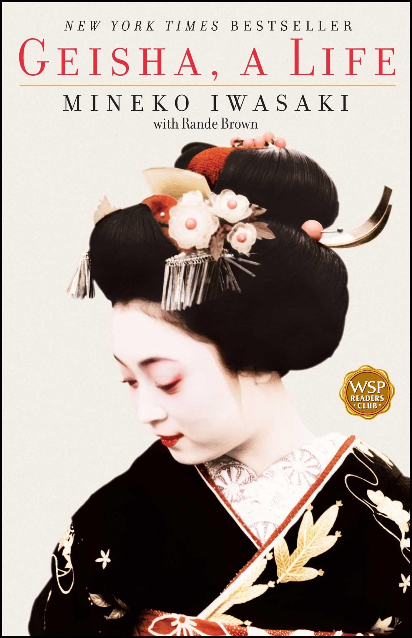 Geisha, A Life by Iwasaki, Mineko