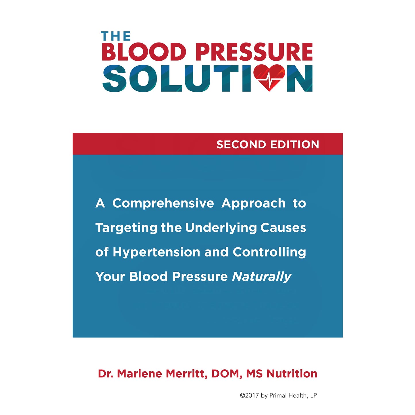 The Blood Pressure Solution by Dr. Marlene Merritt