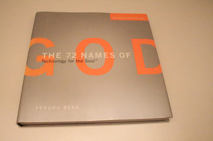 The 72 Names of God: Technology for the Soul by Berg, Yehuda
