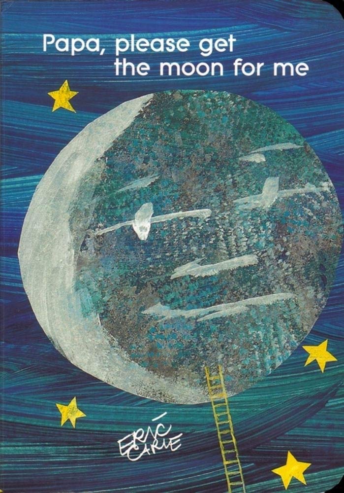 Papa, Please Get the Moon for Me (The World of Eric Carle) b