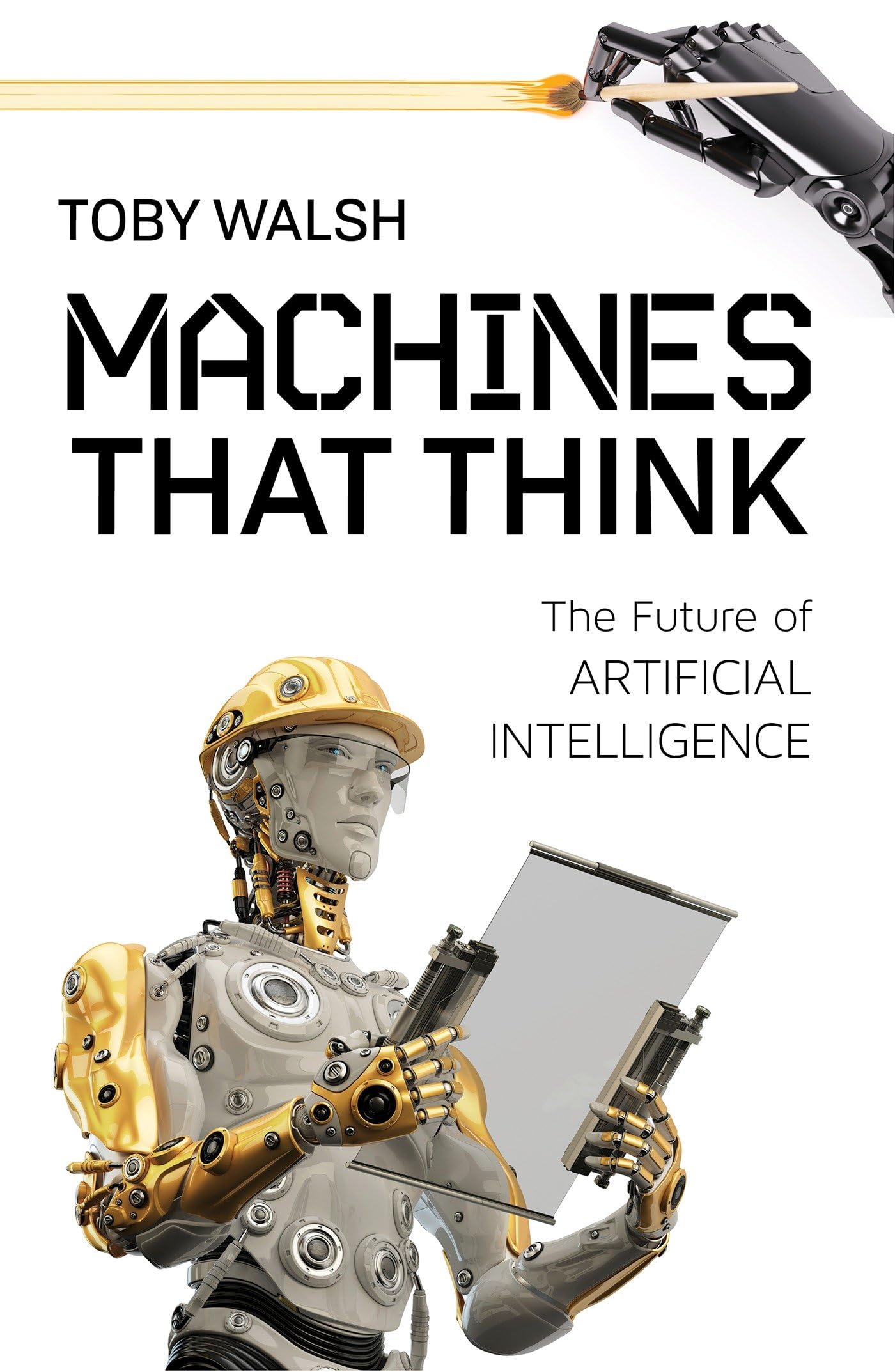Machines That Think: The Future of Artificial Intelligence b