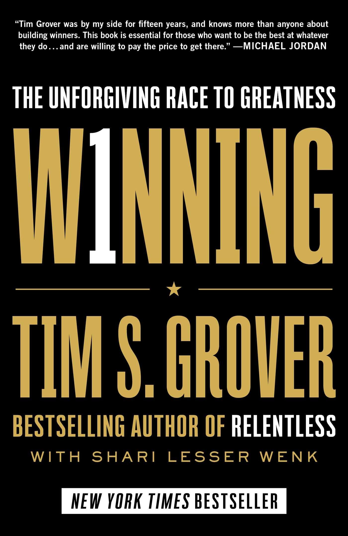 Winning: The Unforgiving Race to Greatness (Tim Grover Winni