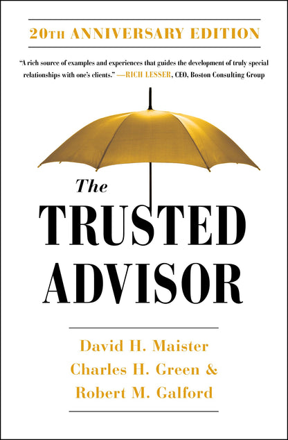 The Trusted Advisor: 20th Anniversary Edition by Maister, Da