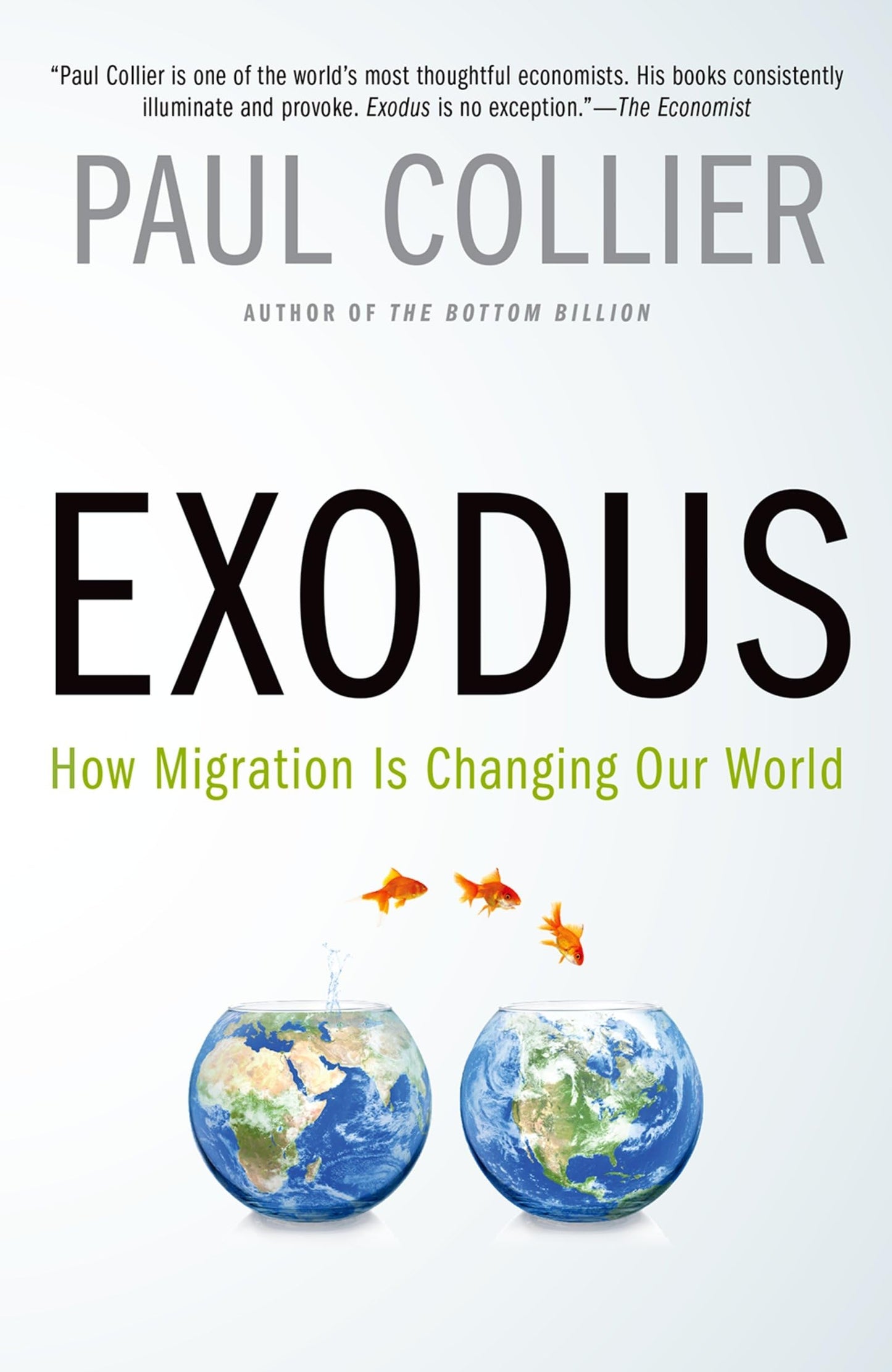 Exodus: How Migration is Changing Our World by Collier, Paul