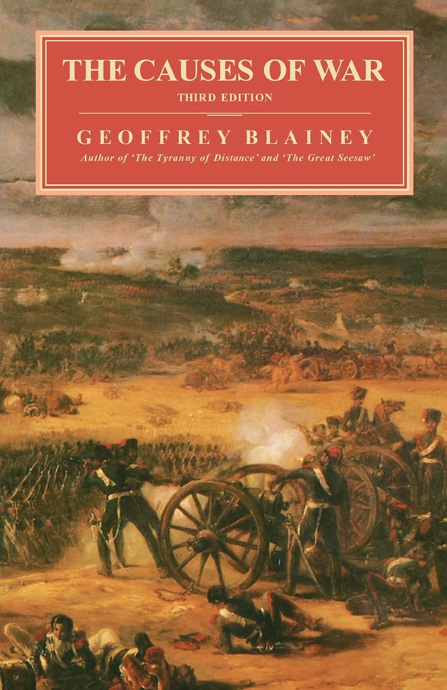 The Causes of War by Blainey, Geoffrey