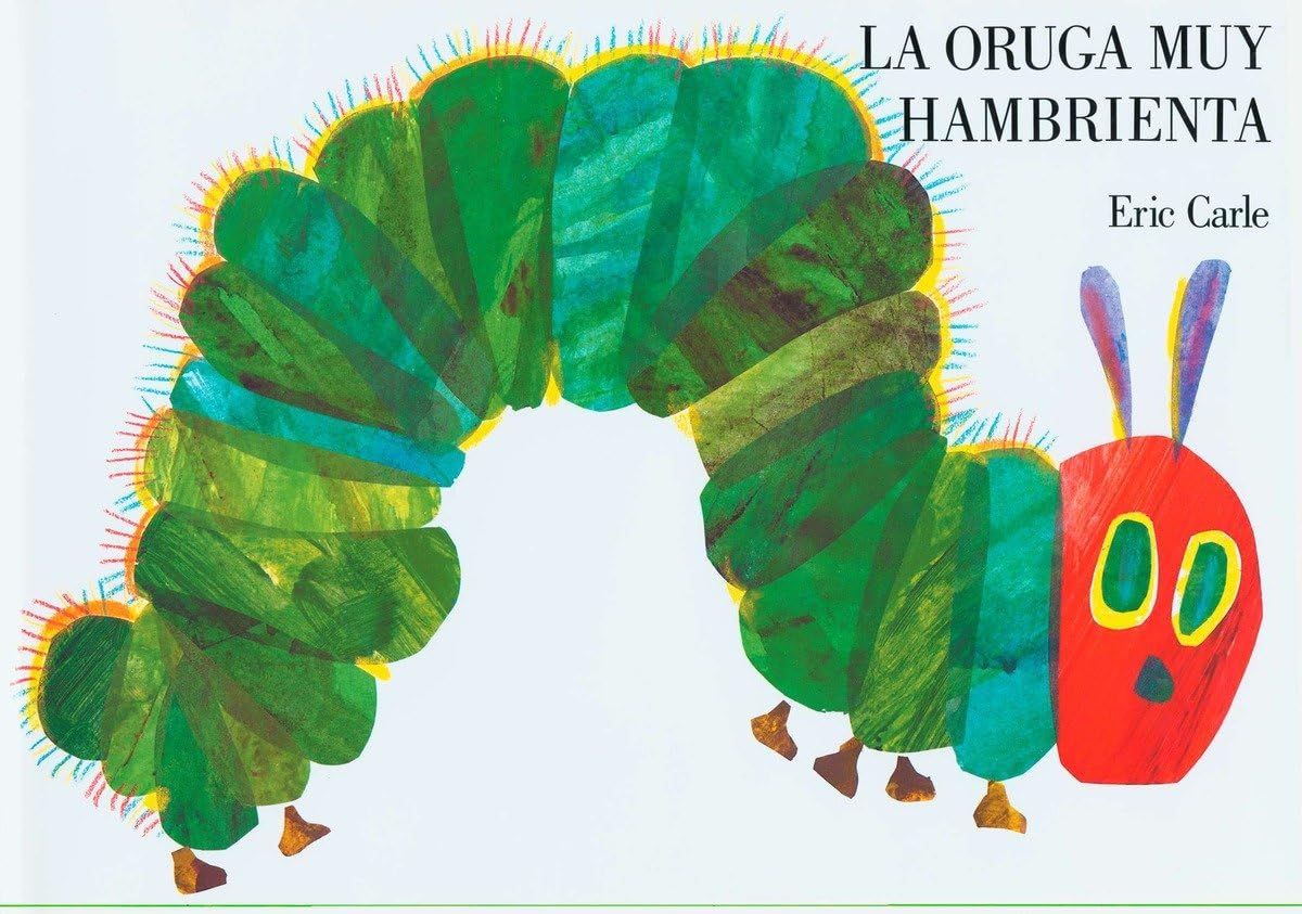 La oruga muy hambrienta: Spanish board book (Spanish Edition