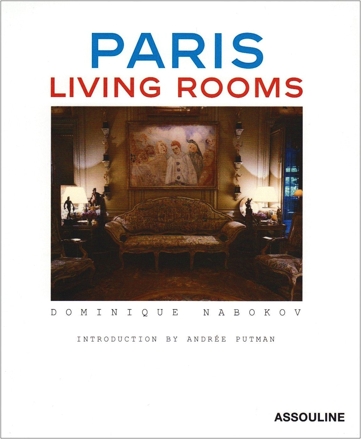 Paris Living Rooms by Nabokov, Dominique