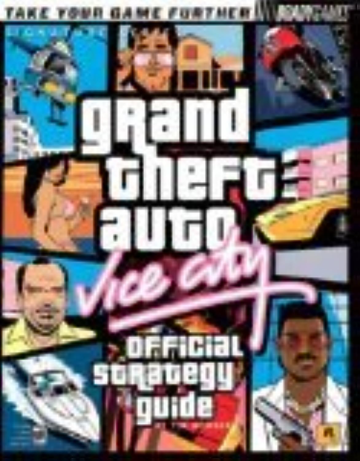 Grand Theft Auto: Vice City Official Strategy Guide by Tim B