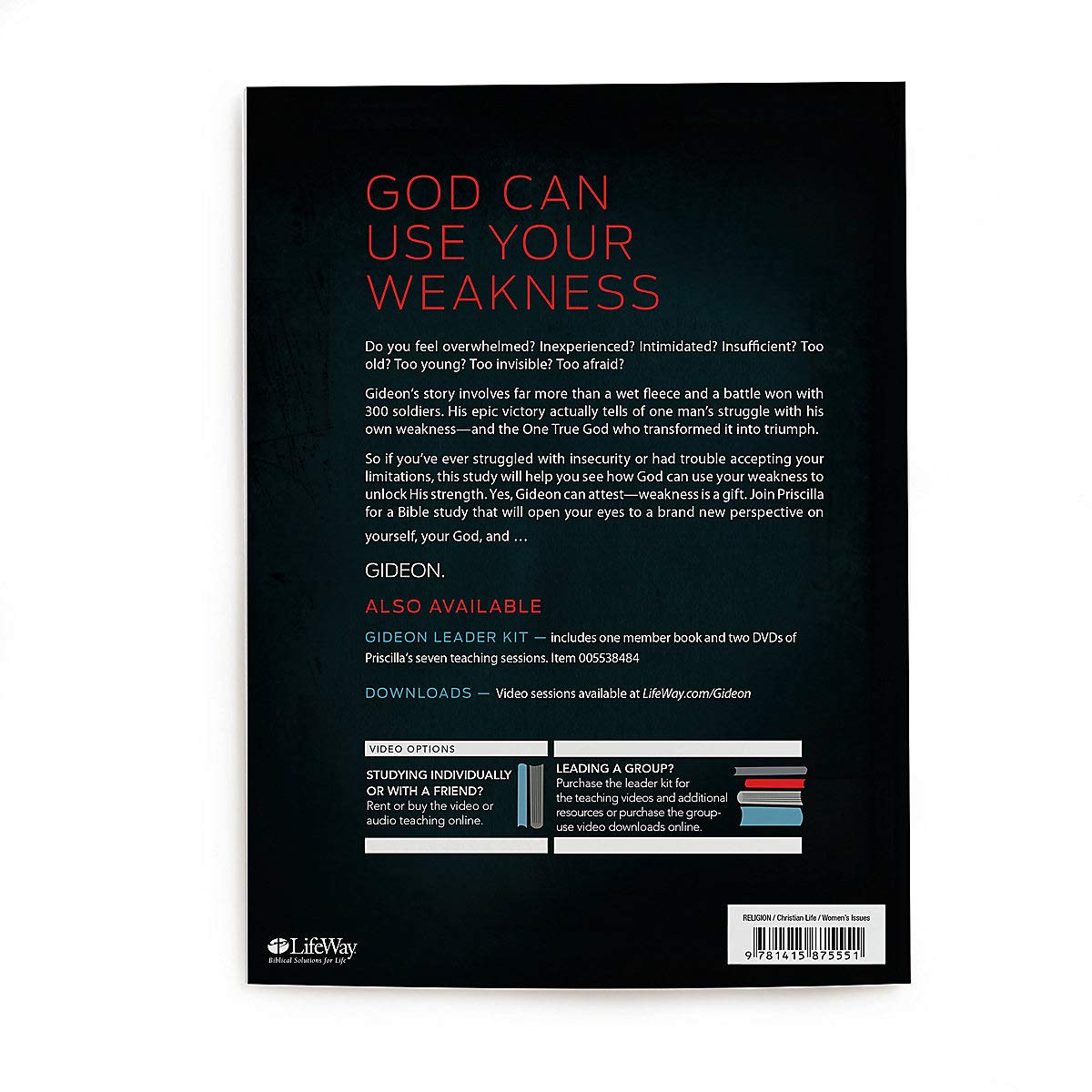 Gideon: Your Weakness. God's Strength. Bible Study Book by S