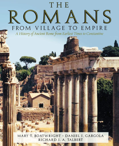 The Romans: From Village to Empire by Boatwright, Mary T.