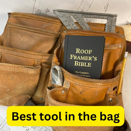 Roof Framer's Bible: The Complete Pocket Reference to Roof F