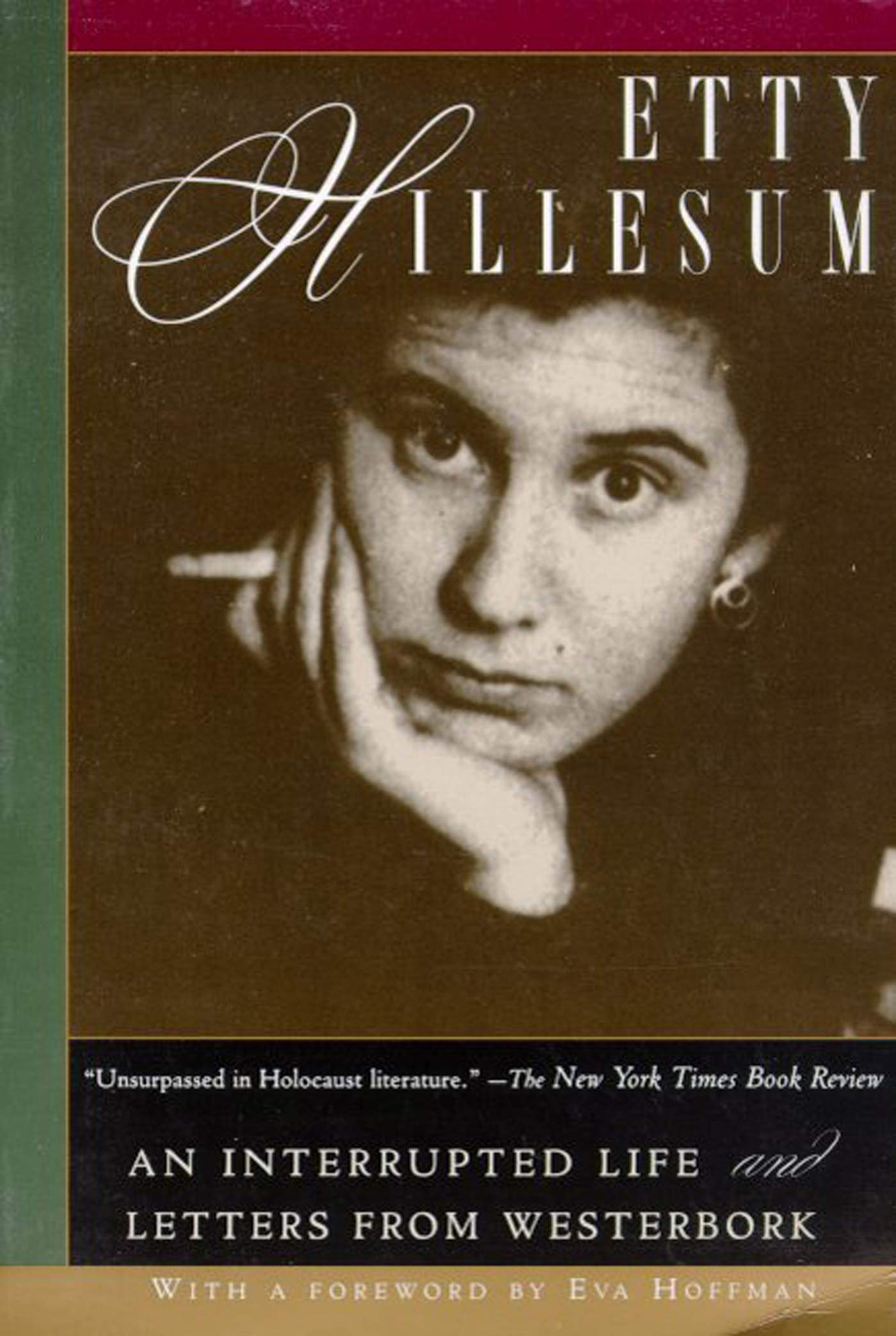 Etty Hillesum: An Interrupted Life the Diaries, 1941-1943 an