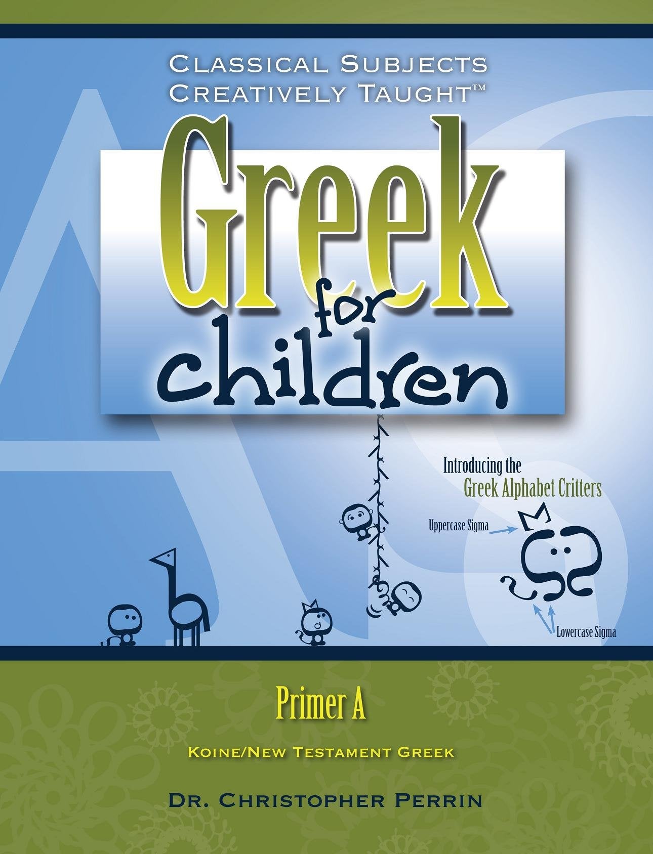 Greek for Children, Primer A (English and Greek Edition) by