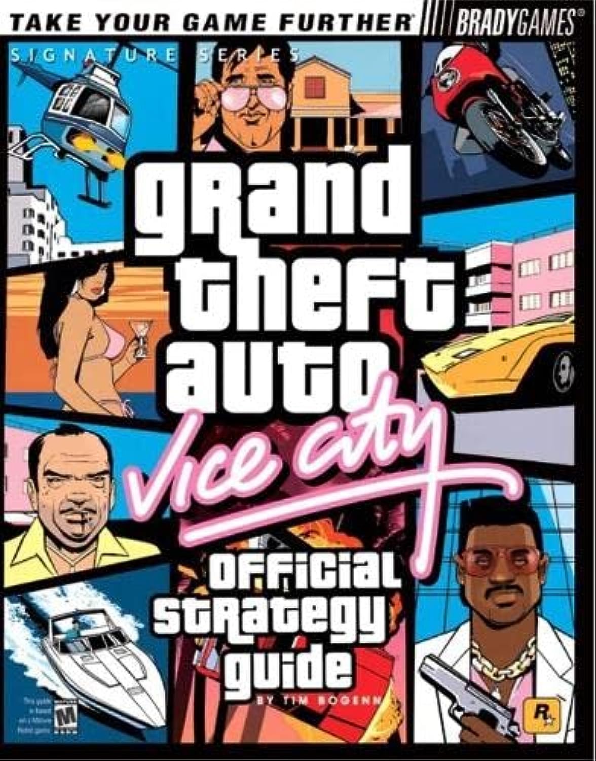 Grand Theft Auto: Vice City Official Strategy Guide by Tim B