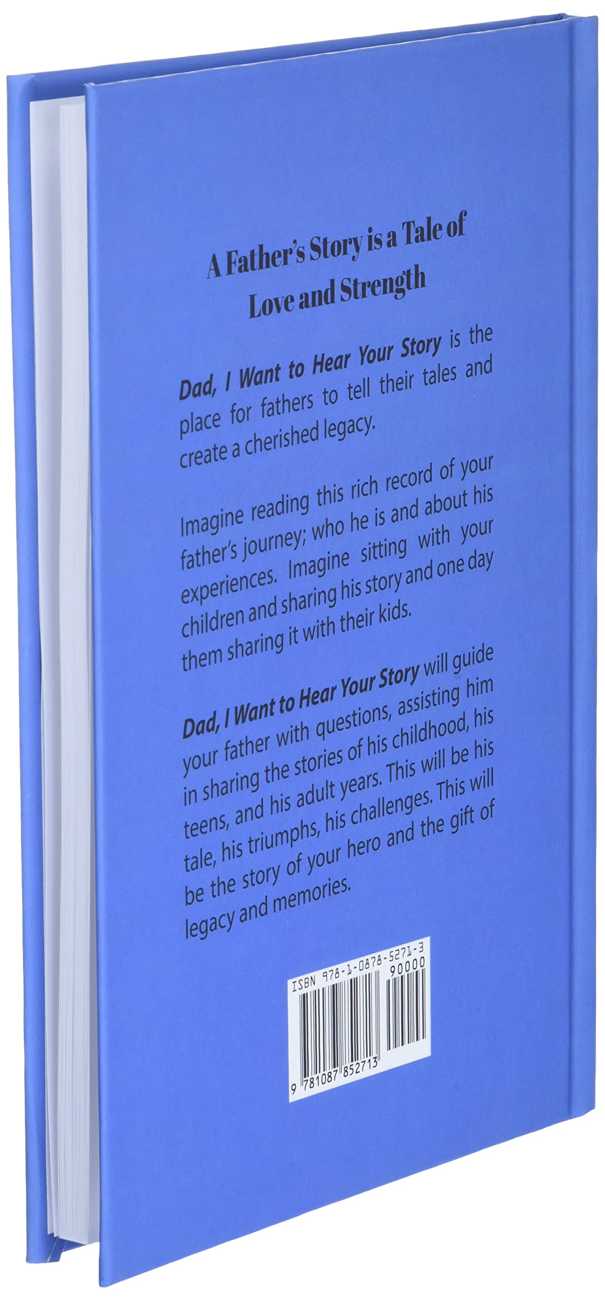 Dad, I Want to Hear Your Story: A Father's Guided Journal to